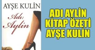 Ayşe Kulin Aylin Kitabının Özeti