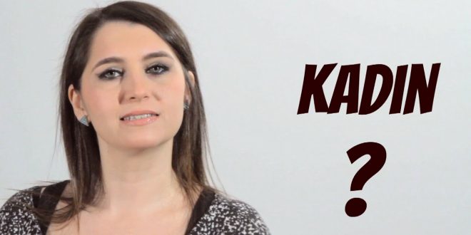 Kadın Nedir