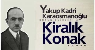 Yakup Kadri Karaosmanoğlu Kiralık Konak Kitabının Özeti