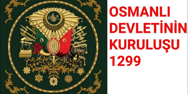 Osmanlı Devletinin Kuruluşu (1299)