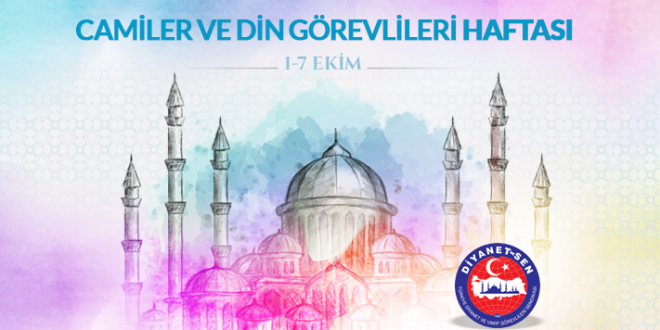 1-7 Ekim Camiler ve Din Görevlileri Haftası