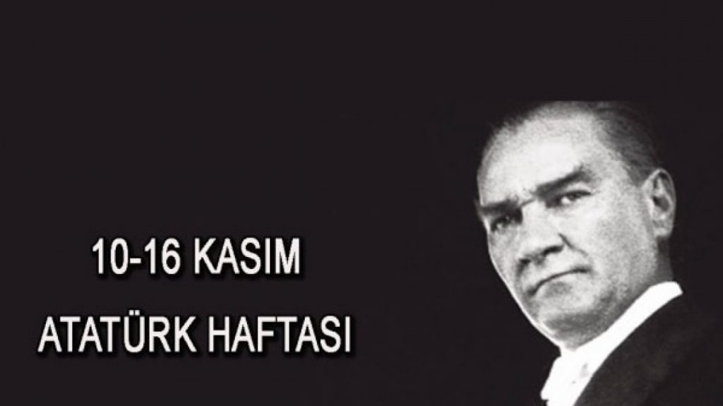 Atatürk Haftası 10-16 Kasım