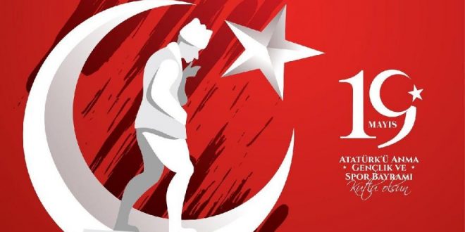 Atatürkü Anma Gençlik ve Spor Bayramı 19 Mayıs