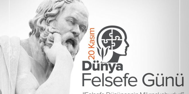 Dünya Felsefe Günü 20 Kasım