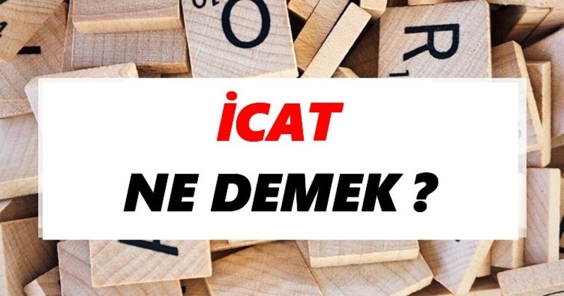 icat Nedir