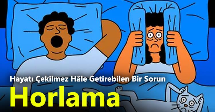 Horlama Nedenleri ve Önleme Yolları