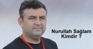 Nurullah Sağlam Hayatı